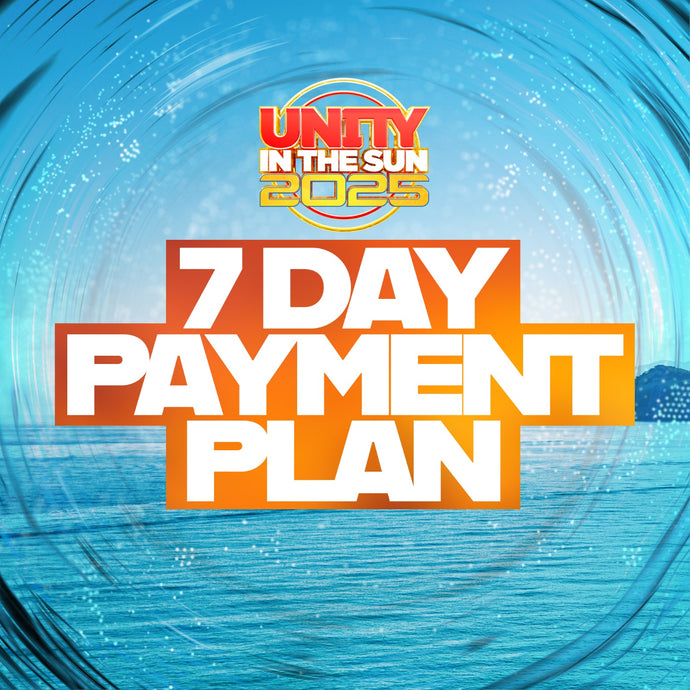 7 Day Unity Payment Plan 2025